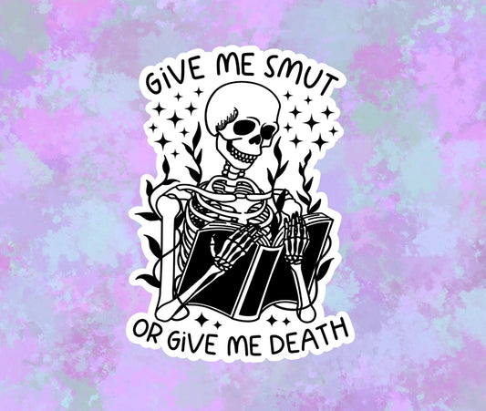 Give Me Smut Or Give Me Death Sticker