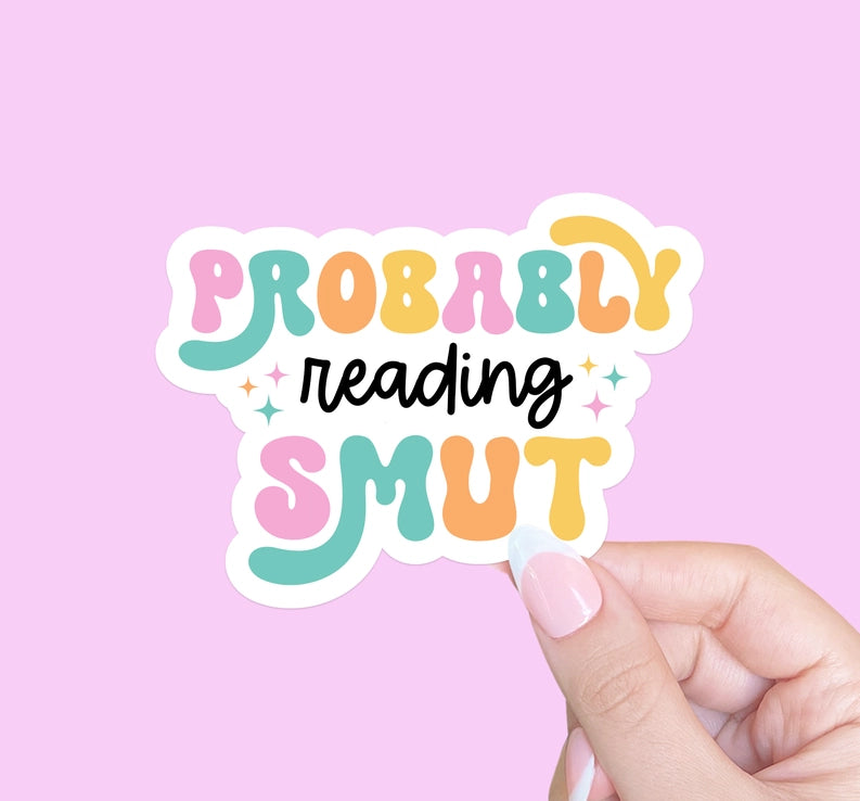 Probably Reading Smut Sticker