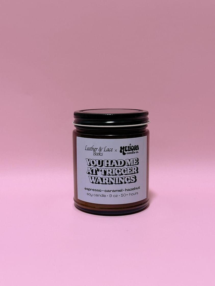 You Had Me At Trigger Warnings Candle